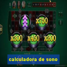 calculadora de sono